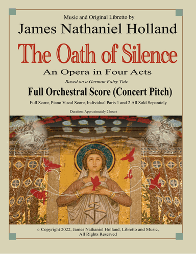 The Oath of Silence, An Opera in Four Acts, Full Orchestral Score (Concert Pitch) - Score Only