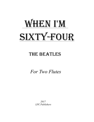 When I'm Sixty-Four (arr. Jeremy Corcoran)