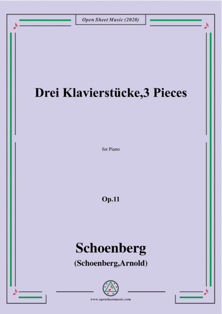 Schoenberg-Drei Klavierstücke,3 Pieces,Op.11,for Piano (arr. MSM)