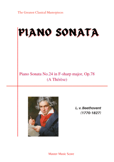 Beethoven-Piano Sonata No.24 in F? major, Op.78 (A Thérèse) (arr. MPS)