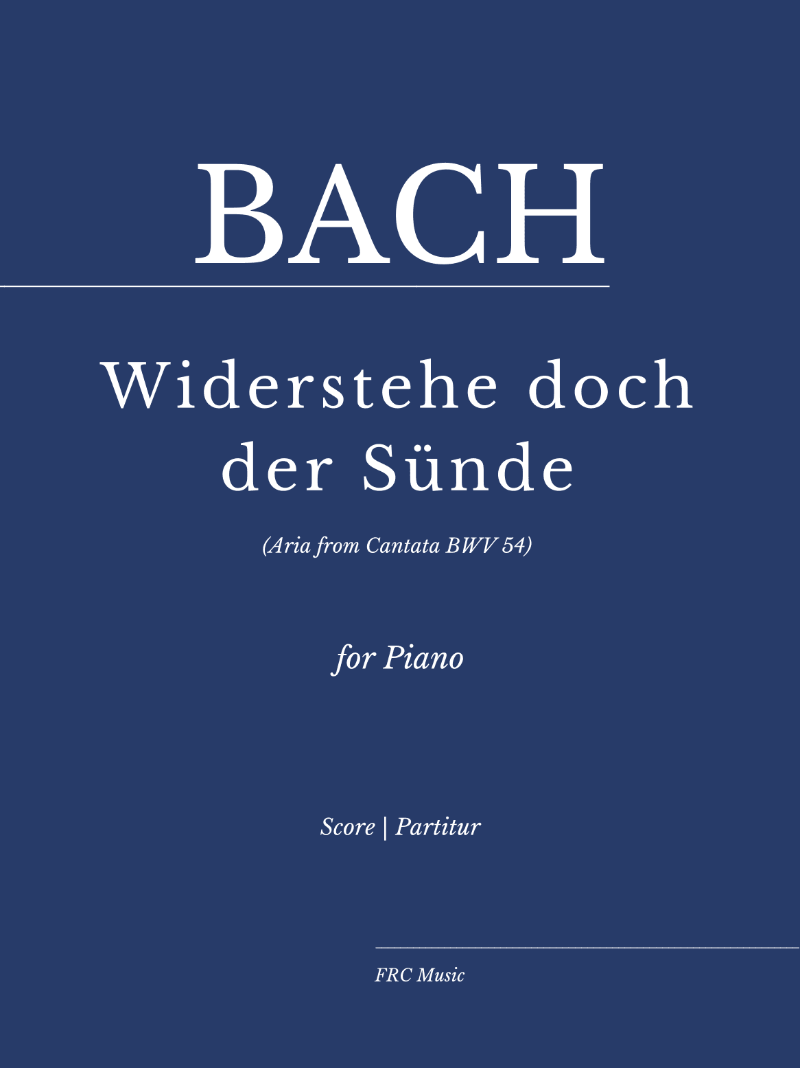 Widerstehe doch der Sünde (Aria from Cantata BWV 54) - as played by Vikingur Ólafsson - for Piano (arr. Flavio Regis Cunha)