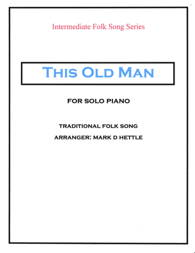 This Old Man (arr. Mark D Hettle)