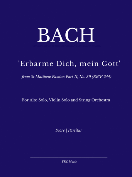 Aria: Erbarme Dich, mein Gott from Matthäuspassion (Strings and Alto voice) (arr. Flávio Régis Cunha)