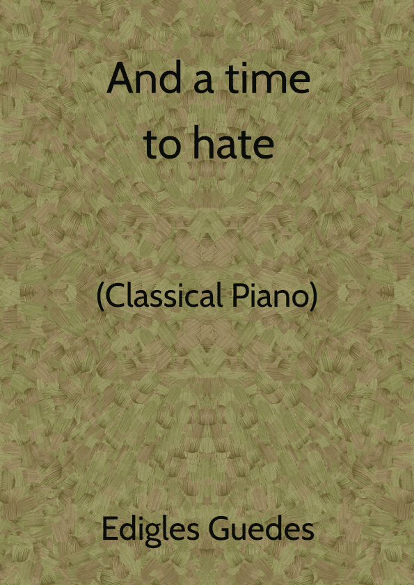 And a time to hate