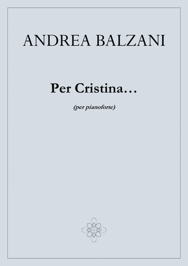 Per Cristina... [PIANO SCORE] (foglio album)