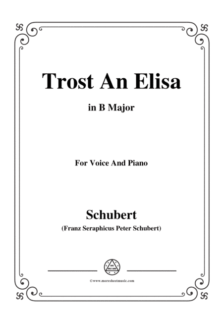 Schubert-Trost An Elisa,in B Major,for Voice&Piano (arr. MSM)