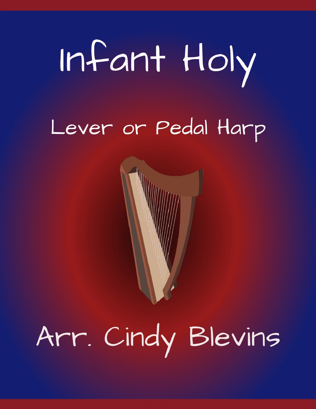 Infant Holy, for Lever or Pedal Harp (arr. Cindy Blevins)