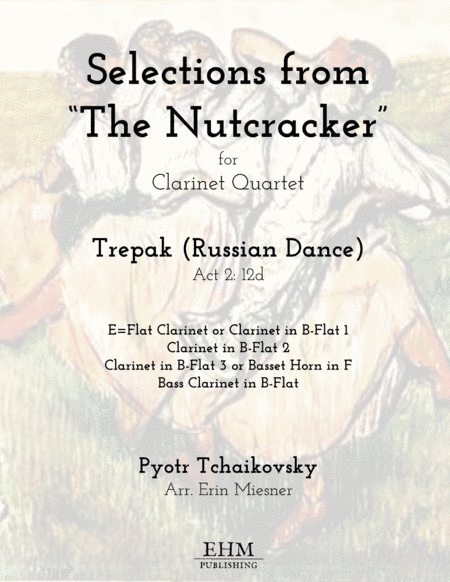 Trepak from "The Nutcracker" for Clarinet Quartet (arr. Erin Miesner)