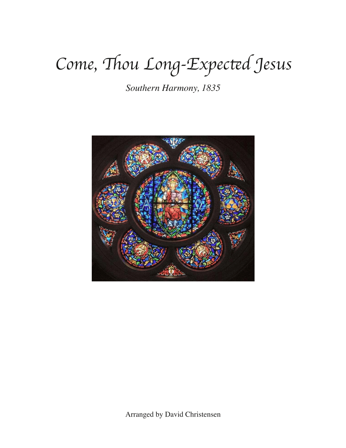 Come, Thou Long-Expected Jesus (arr. David Christensen)