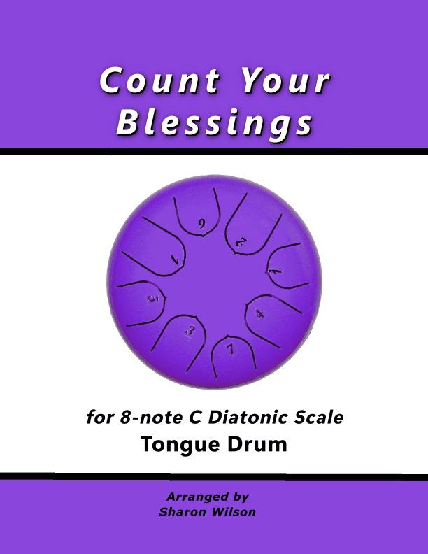 Count Your Blessings (for 8-note C major diatonic scale Tongue Drum) (arr. Sharon Wilson)