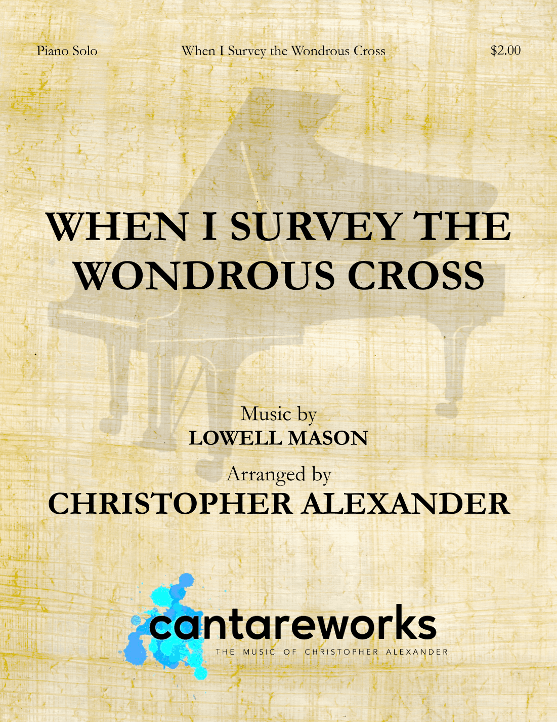 When I Survey the Wondrous Cross (arr. Christopher Alexander)