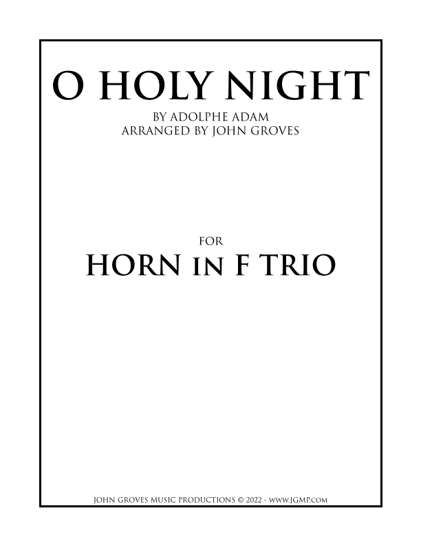 O Holy Night - French Horn Trio (arr. John Groves)