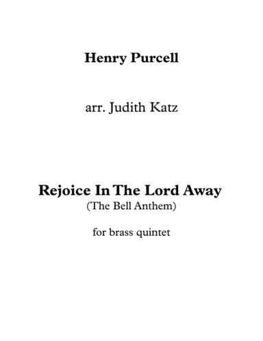 Rejoice In The Lord Alway (The Bell Anthem) - for brass quintet (arr. Judith Katz)