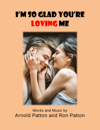 I'm So Glad You're Loving Me