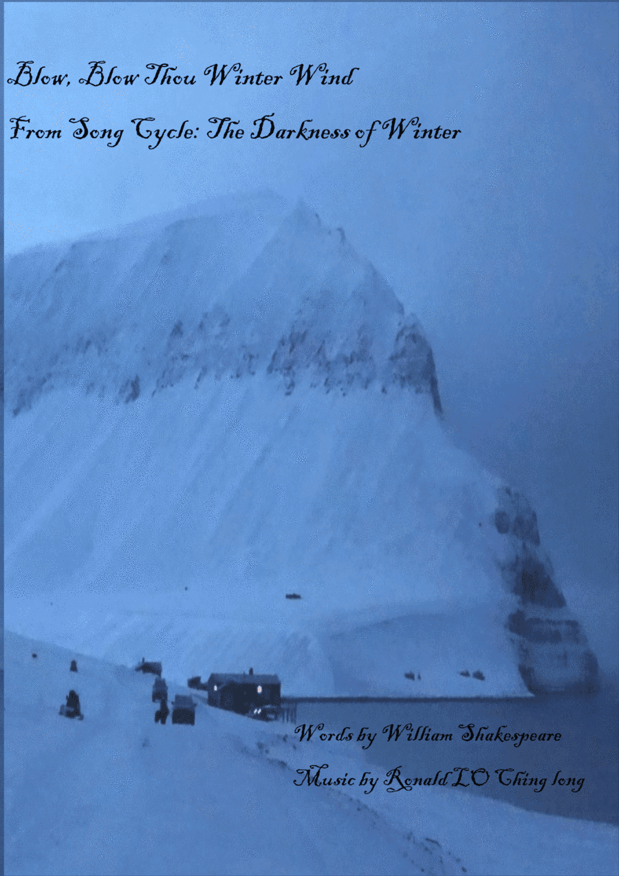 Blow, Blow Thou Winter Wind From Song Cycle : The Darkness of Winter