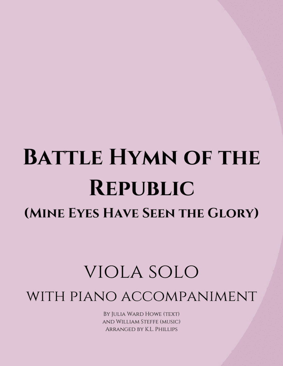 The Battle Hymn of the Republic - Viola Solo with Piano Accompaniment (arr. K.L. Phillips)