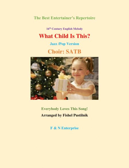 "What Child Is This?" for Choir: SATB-Video (arr. Fishel Pustilnik)