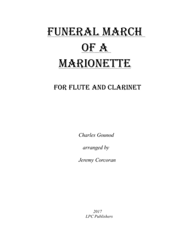 Funeral March of a Marionette for Flute and Clarinet (arr. Jeremy Corcoran)