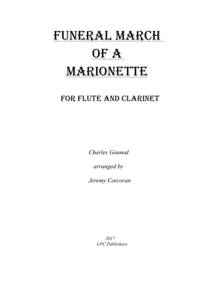 Funeral March of a Marionette for Flute and Clarinet (arr. Jeremy Corcoran)