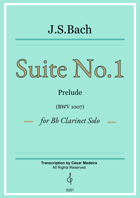 Suite No.1 by Bach - Bb Clarinet Solo - Prelude (BWV1007) (arr. César Madeira)