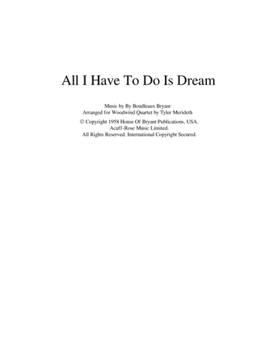 All I Have To Do Is Dream (arr. Tyler Merideth)