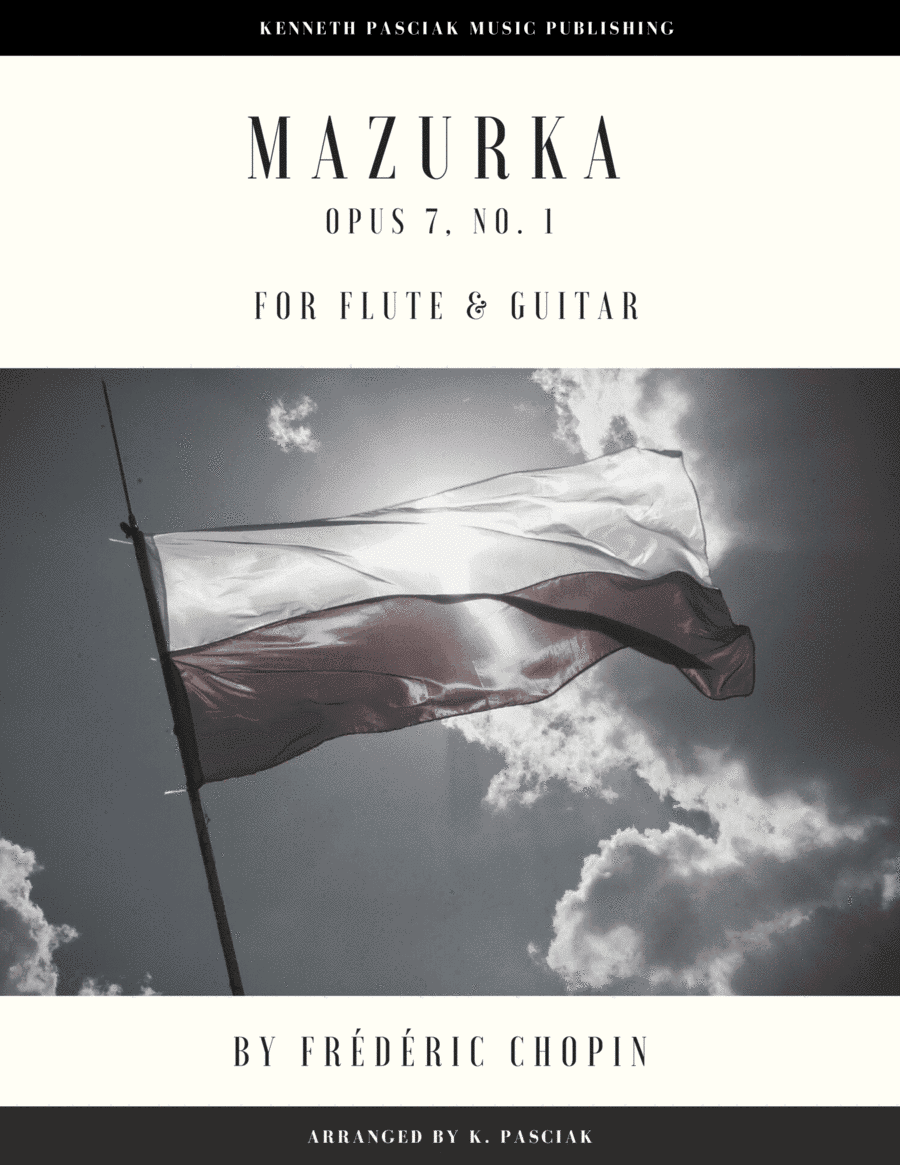 Mazurka Opus 7, No. 1 (for Flute and Guitar) (arr. Kenneth Pasciak)