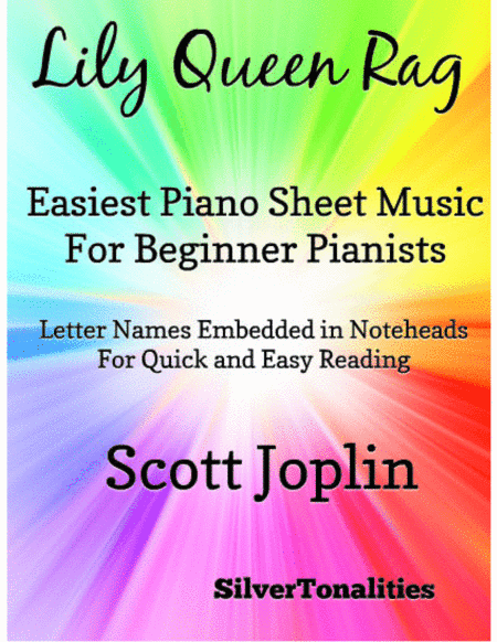 Lily Queen Rag Easiest Piano Sheet Music for Beginner Pianists (arr. SilverTonalities)
