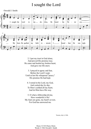 I sought the Lord. A new tune to a wonderful Oswald Smith poem.