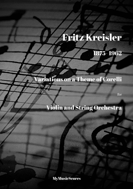 Kreisler Variations on a Theme by Corelli for Violin and String Orchestra (arr. Paul Wood)