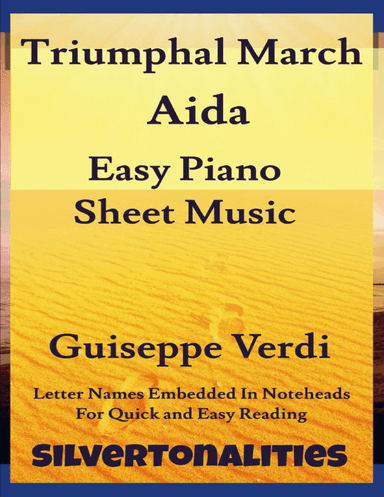 Triumphal March Aida Easy Piano Sheet Music (arr. SilverTonalities)