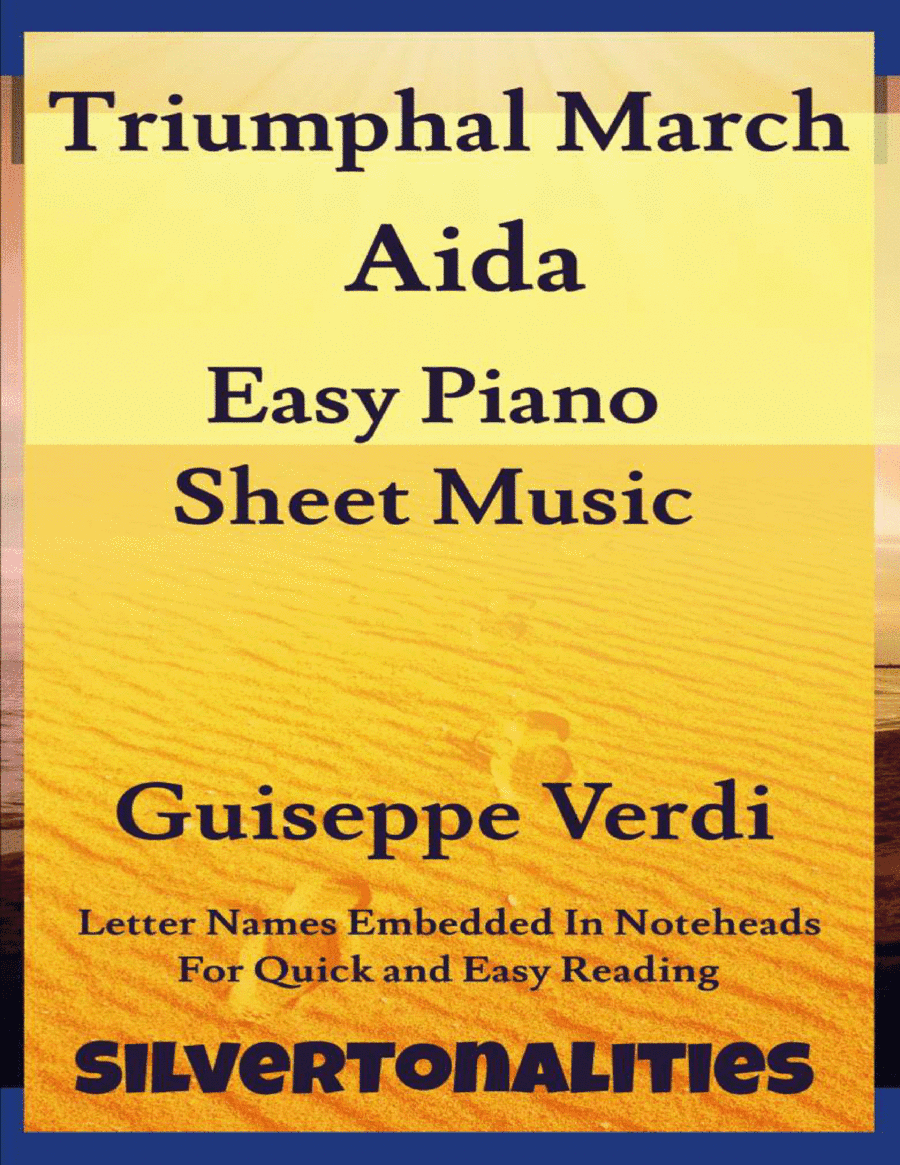 Triumphal March Aida Easy Piano Sheet Music (arr. SilverTonalities)