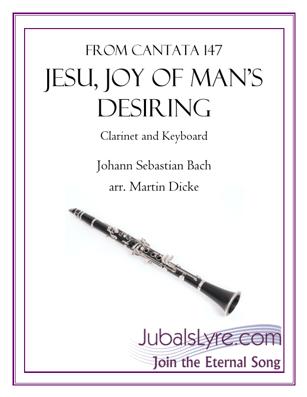 Jesu, Joy of Man's Desiring (Clarinet and Keyboard) (arr. Martin Dicke)