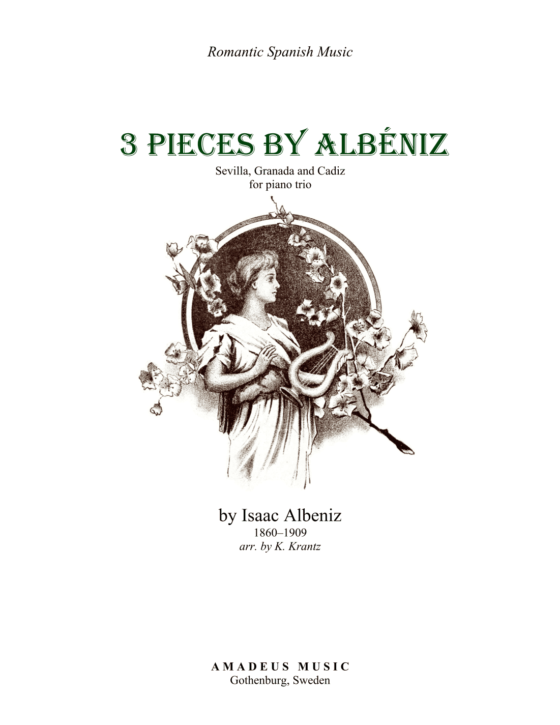 3 pieces by Albéniz for piano trio (Sevilla, Granada, Cadiz) (arr. K. Krantz)