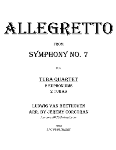Allegretto from Symphony No. 7 for Tuba Quartet (arr. Jeremy Corcoran)