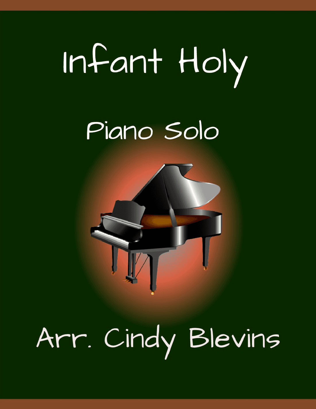 Infant Holy, for Piano Solo (arr. Cindy Blevins)