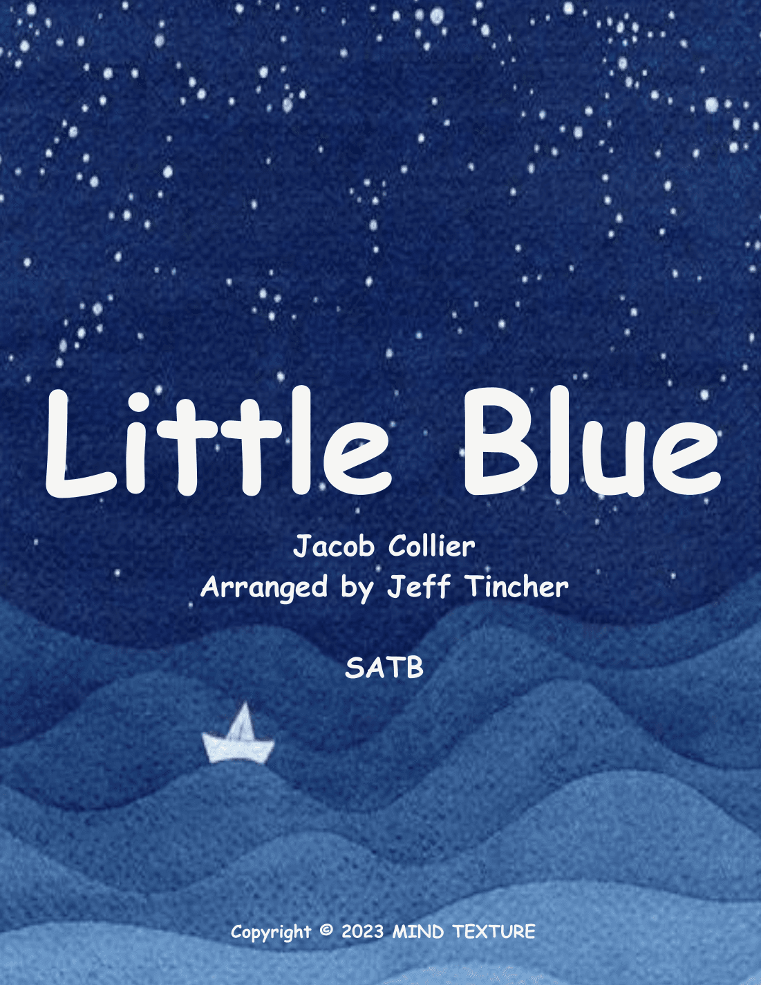 Little Blue (arr. Jeff Tincher)