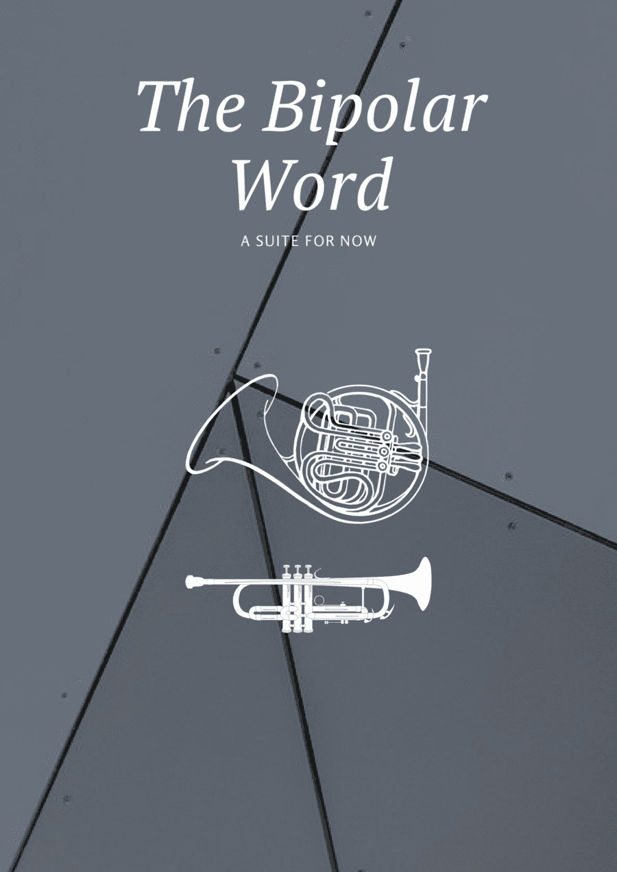 The Bipolar Word for Trumpet in Bb and Horn