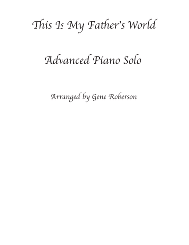 This Is My Father's World PIANO SOLO (arr. Gene Roberson)