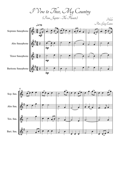 I Vow To Thee, My Country for Saxophone Quartet (Sop, Alt, Ten, Bar). From Jupiter (The Planets by H (arr. Greg Eaton)