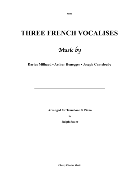Three French Vocalises for Trombone & Piano (arr. Sauer, Ralph)