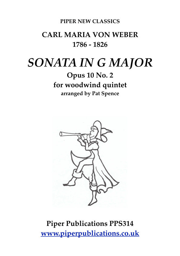 WEBER: SONATA IN G MAJOR Opus 10 No. 2 FOR WOODWIND QUINTET (arr. Pat Spence)