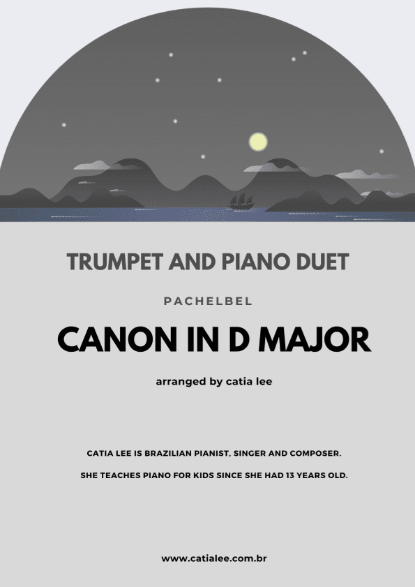 Canon in D - Pachelbel - for trumpet and piano duet Bb Major (arr. Catia Lee)