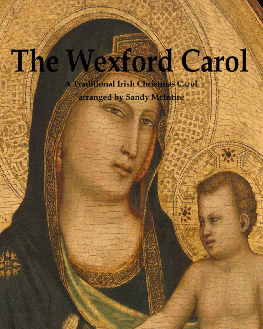 The Wexford Carol (arr. Sandy McIntire)