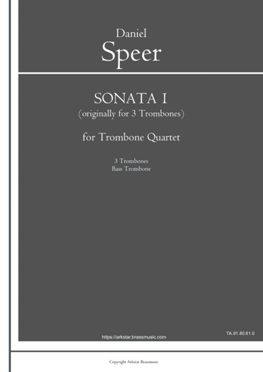 Speer: Sonata I for 3 Trombones of Two Sonatas, Trombone Quartet Arrangement (arr. Arkstar Brassmusic)