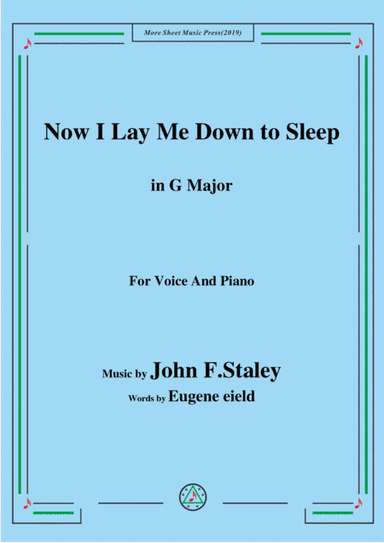 John F. Staley-Now I Lay Me Down to Sleep,in G Major,for Voice&Piano (arr. MSM)