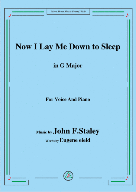 John F. Staley-Now I Lay Me Down to Sleep,in G Major,for Voice&Piano (arr. MSM)
