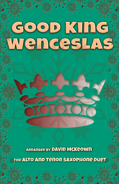 Good King Wenceslas, Jazz Style, for Alto and Tenor Saxophone Duet (arr. David McKeown)