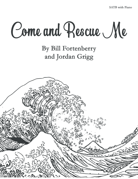 Come and Rescue Me SATB with Piano