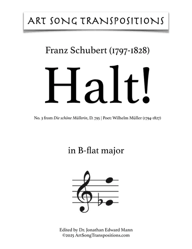 SCHUBERT: Halt! D. 795 no. 3 (transposed to B-flat major) (arr. ArtSongTranspositions.com)