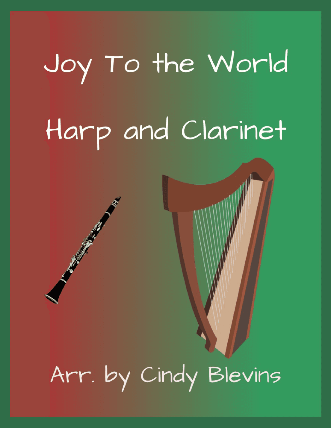 Joy To the World, for Harp and Clarinet (arr. Cindy Blevins)